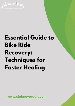 Essential Guide to Bike Ride Recovery Techniques for Faster Healing