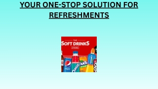 Your One-Stop Solution for Refreshments