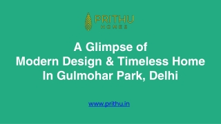 A Glimpse of Modern Design & Timeless Home In Gulmohar Park, Delhi