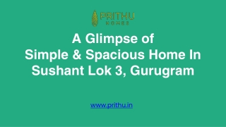 A Glimpse of Simple & Spacious Home In Sushant Lok 3, Gurugram