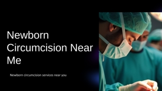 Finding Safe and Reliable Newborn Circumcision Near Me