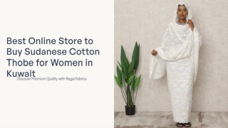 Best Online Store to Buy Sudanese Cotton Thobe for Women in Kuwait