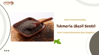 Order Premium Quality Tukmaria From Trusted Wholesale Spice Suppliers - KitchenHut (Pty) Ltd