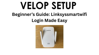 Beginner’s Guide: Linksyssmartwifi Login Made Easy