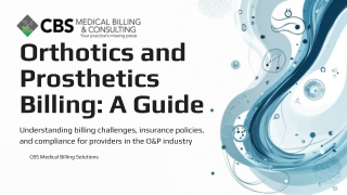 Orthotics and Prosthetics Billing A Guide