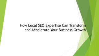 How Local SEO Expertise Can Transform and Accelerate Your Business Growth