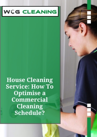 House Cleaning Service: How To Optimise a Commercial Cleaning Schedule?
