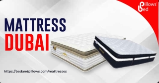 Bed and Pillows  Premium Mattress Dubai Collection for Better Sleep