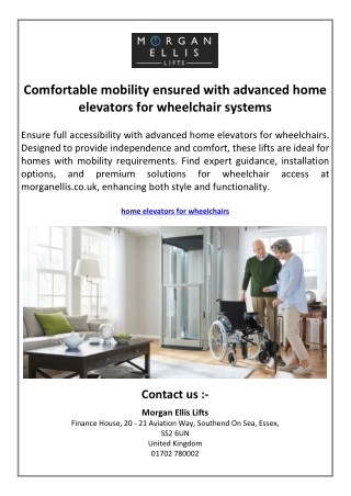 Comfortable mobility ensured with advanced home elevators for wheelchair systems