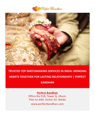 Trusted Top Matchmaking Services in India: Bringing Hearts Together for Lasting