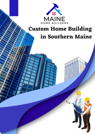 Custom Home Builders in Maine - Maine Home Builders