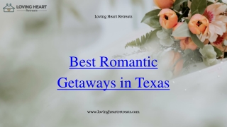 Texas Romantic Retreats  Plan Your Couple’s Getaway