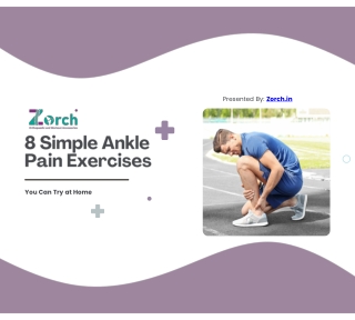 Ankle Pain Exercises to Reduce Pain and Swelling | Zorch
