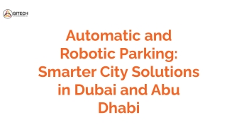 Automatic and Robotic Parking_ Smarter City Solutions in Dubai and Abu Dhabi