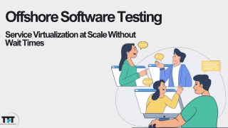 Offshore software testing with service virtualization enables faster releases, scalable QA, and reduced costs without de