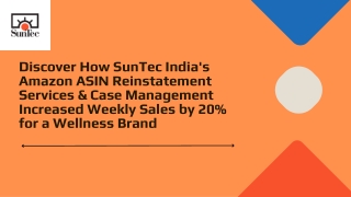 ASIN Reinstatement & Case Management for UK Wellness Brand - SunTec India
