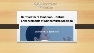 Dermal Fillers Jamberoo – Natural Enhancements at Minnamurra MediSpa