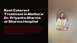 Best Cataract Treatment in Mathura: Dr. Priyanka Sharma at Sharma Hospital