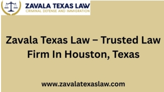 Zavala Texas Law – Trusted Law Firm In Houston, Texas