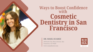Ways to Boost Confidence with Cosmetic Dentistry in San Francisco