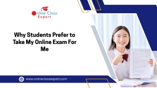 Why Students Prefer to Take My Online Exam For Me