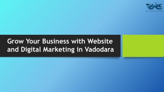 Grow Your Business with Website and Digital Marketing in Vadodara