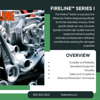 Fireline™ Series I  Fireline Info