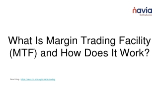 What Is Margin Trading Facility (MTF) and How Does It Work