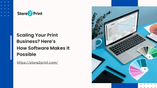 Scaling Your Print Business Here’s How Software Makes It Possible