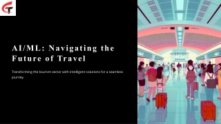 AIML Navigating the Future of Travel