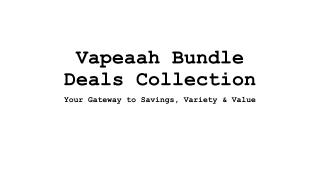 Exclusive Vape Bundle Deals UK – Save More with Vapeaah