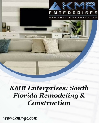 KMR Enterprises: South Florida Remodeling & Construction
