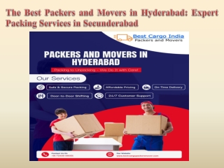 The Best Packers and Movers in Hyderabad Expert Packing Services in Secunderabad