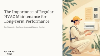 How Preventive Care Saves Money, Boost Efficiency, & Ensures Year-Round Comfort