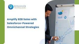Amplify B2B Sales with  Salesforce-Powered  Omnichannel Strategies