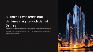 Business Excellence and Banking Insights with Daniel Dantas