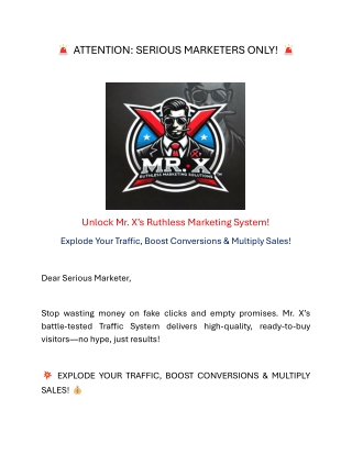 MR. X RUTHLESS MARKETING SOLUTIONS!