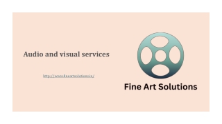 Audio and visual services