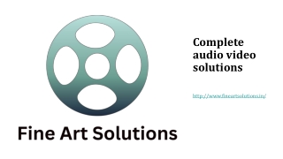 Complete audio video solutions