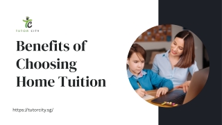 Benefits of Choosing Home Tuition