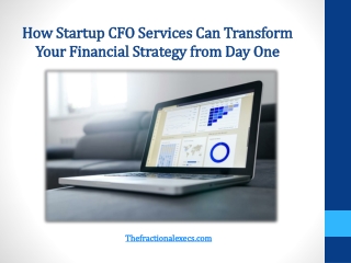 How Startup CFO Services Can Transform Your Financial Strategy from Day One
