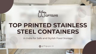 Top Printed Stainless Steel Containers in India for Safe and Stylish Food Storage