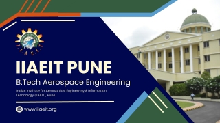 Best Aeronautical Engineering College in India – IIAEIT Pune PPT Submission