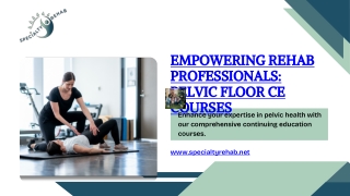 Empowering Rehab Professionals Pelvic Floor CE Courses