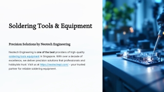 Soldering Tools & Equipment :Precision Solutions by Neotech Engineering