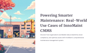 Powering Smarter Maintenance: Real-World Use Cases of InnoMaint CMMS