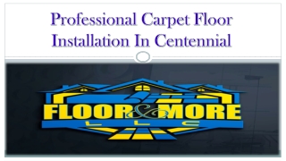 Professional Carpet Floor Installation In Centennial