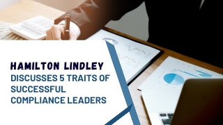 Hamilton Lindley Discusses 5 Traits of Successful Compliance Leaders