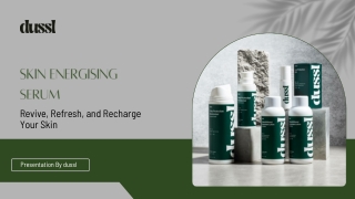 Skin Energising Serum by dussl Revive, Refresh, and Recharge Your Skin