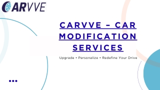 Carvve – Car Modification Services